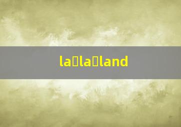 la la land